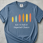 Many Choices T-Shirt
