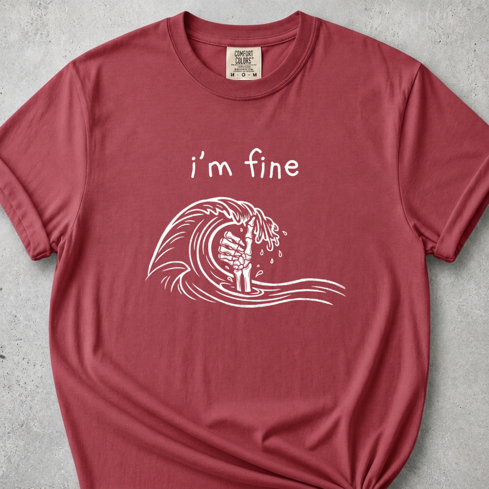 I'm Fine T-Shirt
