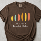 Many Choices T-Shirt