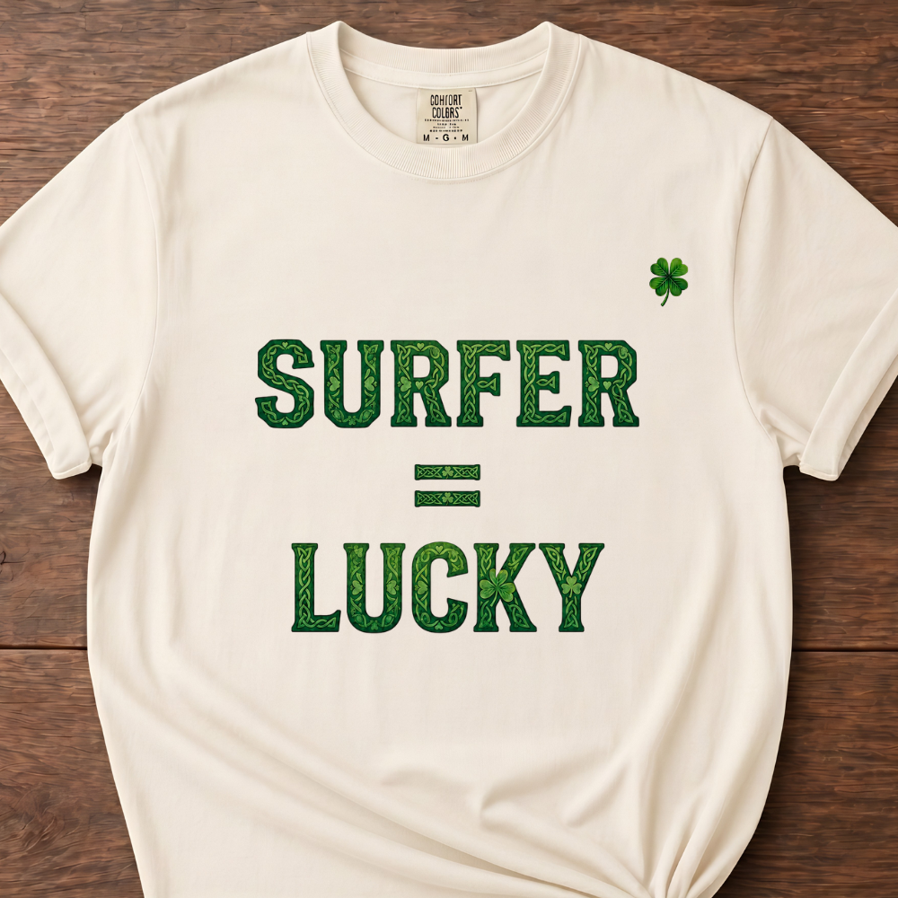 Surfer = Lucky T-Shirt