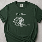 I'm Fine T-Shirt