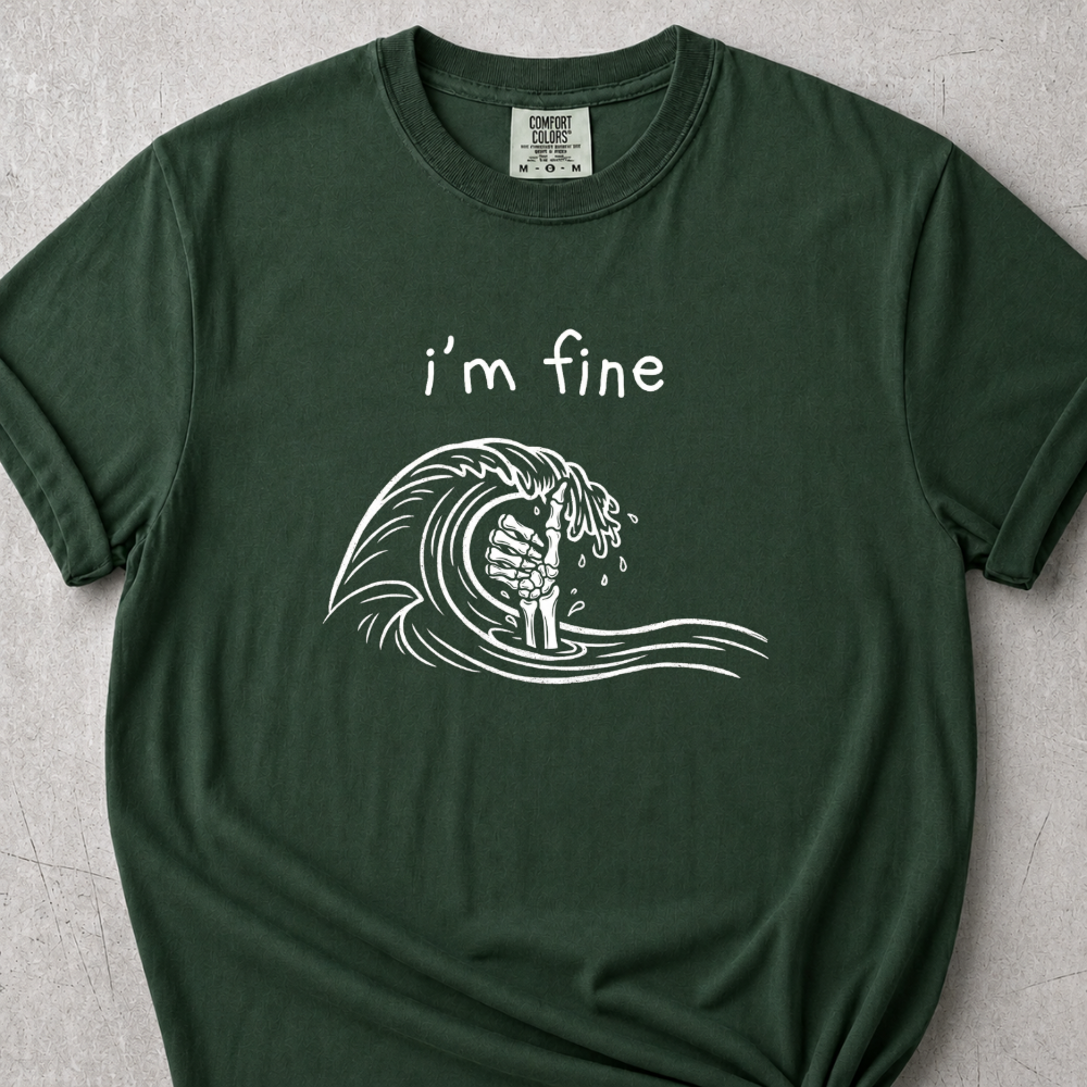 I'm Fine T-Shirt