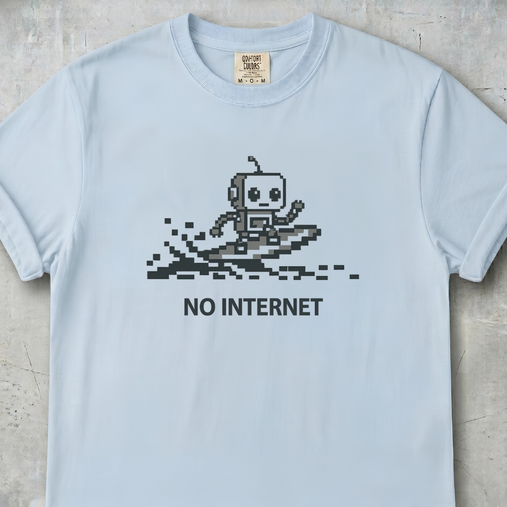 No Internet T-Shirt