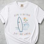 Life Is Better T-Shirt