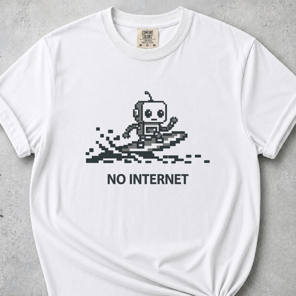 No Internet T-Shirt